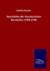 Geschichte der französischen Revolution 1789-1799