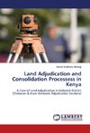 Land Adjudication and Consolidation Processess in Kenya