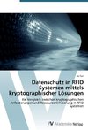 Datenschutz in RFID Systemen mittels kryptographischer Lösungen