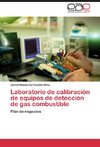 Laboratorio de calibración de equipos de detección de gas combustible