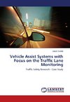 Vehicle Assist Systems with Focus on the Traffic Lane Monitoring