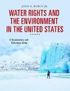 Water Rights and the Environment in the United States