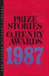 Prize Stories, the O Henry Award 1987