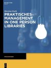 Praktisches Management in One Person Libraries