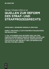 Sitzungen vom Oktober 1929-Juni 1930 (Abschluß der Beratungen in erster Lesung und der §§ 86 ff. in zweiter Lesung. Gesetzentwurf zum Schutze der Republik und zur Befriedung des politischen Lebens)