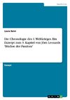 Die Chronologie des 1. Weltkrieges. Ein Exzerpt zum 3. Kapitel von Jörn Leonards 