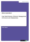 Case Study Report of Dietary Management of Severe Acute Malnutrition