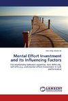 Mental Effort Investment and Its Influencing Factors