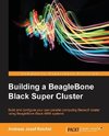 Building a BeagleBone Black Super Cluster