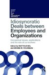 Bal, M: Idiosyncratic Deals between Employees and Organizati