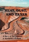 Heat, Dust, and Taxes