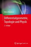 Differentialgeometrie, Topologie und Physik