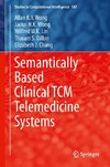 Semantically Based Clinical TCM Telemedicine Systems