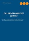 Das programmierte Subjekt