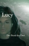 Lucy - Der Bund der Drei (Band 3)