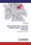 Job Satisfaction and Job Performance in Media Industry