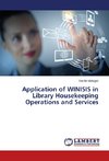 Application of WINISIS in Library Housekeeping Operations and Services