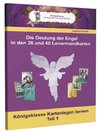 Die Deutungen der Engel in den 36 und 40 Lenormandkarten