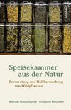 Speisekammer aus der Natur