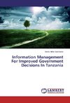 Information Management For Improved Government Decisions In Tanzania