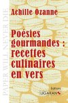 Poésies gourmandes : recettes culinaires en vers