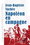 Napoléon en campagne (grands caractères)