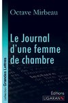 Le Journal d'une femme de chambre (grands caractères)