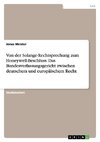 Von der Solange-Rechtsprechung zum Honeywell-Beschluss. Das Bundesverfassungsgericht zwischen deutschem und europäischem Recht