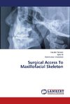 Surgical Access To Maxillofacial Skeleton