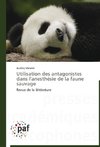 Utilisation des antagonistes dans l'anesthésie de la faune sauvage