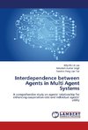 Interdependence between Agents in Multi Agent Systems