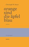 Orange sind die Äpfel blau