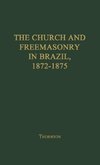 The Church and Freemasonry in Brazil, 1872-1875