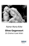 Ohne Gegenwart