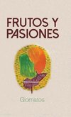 Frutos y pasiones