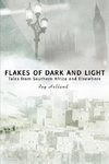 Flakes of Dark and Light