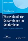 Werteorientierte Konzeptionen im Krankenhaus