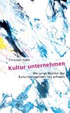 Kultur unternehmen