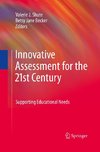 Innovative Assessment for the 21st Century