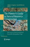 The Planner's Guide to Natural Resource Conservation: