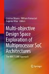 Multi-objective Design Space Exploration of Multiprocessor SoC Architectures