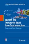 Enzyme- and Transporter-Based Drug-Drug Interactions