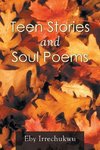 Teen Stories and Soul Poems