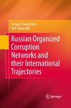 Russian Organized Corruption Networks and their International Trajectories