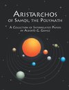 Aristarchos of Samos the Polymath