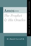 Amos-The Prophet & His Oracles