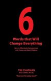 6 Words that Will Change Everything