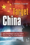 Engdahl, F: Target China
