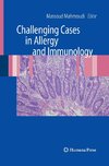 Challenging Cases in Allergy and Immunology