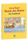 Boris der Kater- Der Goldfisch